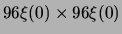 $96 \xi(0) \times 96 \xi(0)$