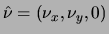 $\hat{\nu}=(\nu_x,\nu_y,0)$