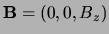 ${\bf B} = (0,0,B_z)$