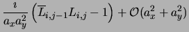 $\displaystyle \frac{\imath}{a_x a_y^2} \left (
{\overline L_{i,j-1}} L_{i,j} - 1 \right ) +
{\cal{O}}(a_x^2+a_y^2)$